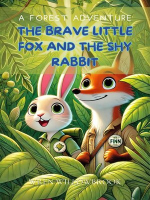 cover image of The Brave Little Fox and the Shy Rabbit